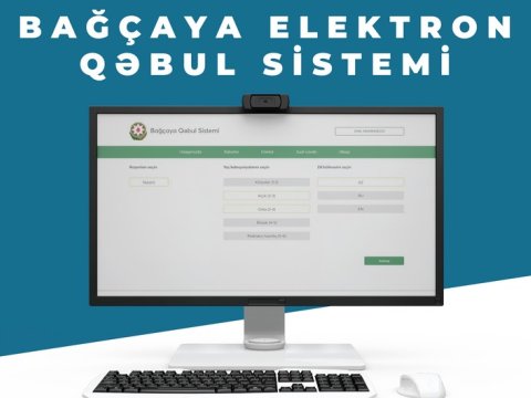 Avqustun 2-dən Bakıdakı uşaq bağçalarına qəbul elektron qaydaya keçir  