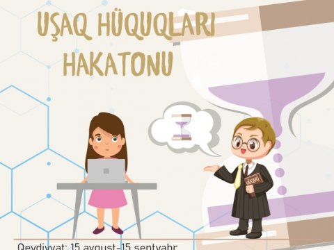 “Uşaq hüquqları” hakatonu təşkil olunacaq: məktəblilərin qeydiyyatı aparılır