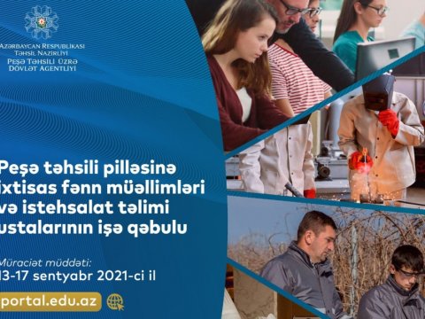 Peşə məktəblərinə ilk dəfə olaraq müəllim və istehsalat təlimi ustalarının imtahanla işə qəbuluna başlanılır