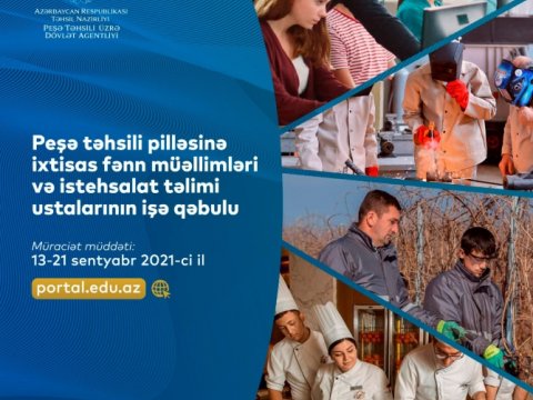 Peşə məktəblərinə müəllim və istehsalat təlimi ustalarının işə qəbulu davam edir