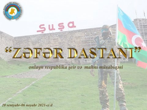 “Zəfər dastanı” müsabiqəsinə şeir və mahnıların qəbulu aparılır  