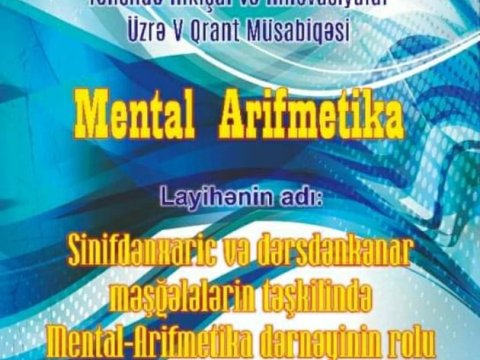 Şagirdlərdə sürətli hesablama, iti yaddaş gücünü qazandıran layihə  