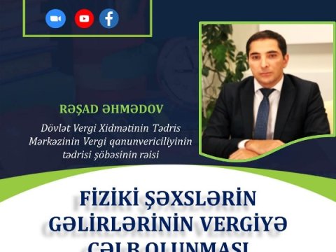 UNEC-də “Fiziki şəxslərin gəlirlərinin vergiyə cəlb olunması” mövzusunda onlayn seminar keçiriləcək