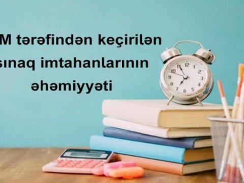Dövlət İmtahan Mərkəzi: Sınaq imtahanlarına qeydiyyat davam edir
