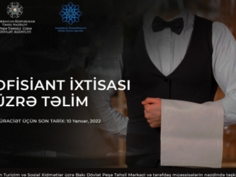 Ofisiant ixtisası üzrə qısamüddətli təlimə elektron ərizə qəbul olunur