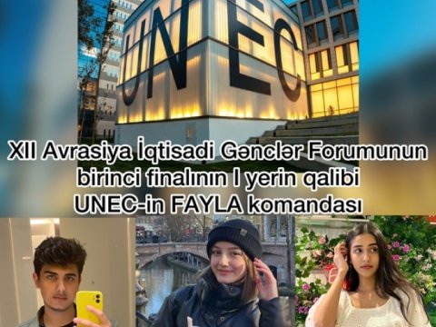 UNEC komandası XII Avrasiya İqtisadi Gənclər Forumunda qalib olub  