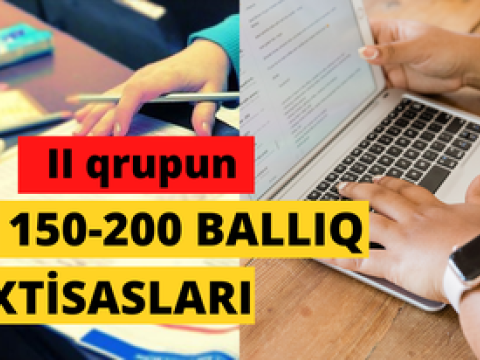 II qrup üzrə 150-200 ballıq ixtisaslar-VİDEO