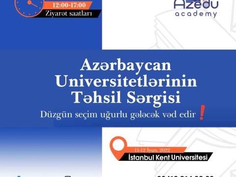 Azərbaycan Universitetlərinin Təhsil Sərgisi keçiriləcək- TÜRKİYƏDƏ  