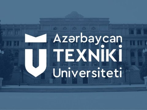 AzTU-da yeni kafedra və institut yaradıldı