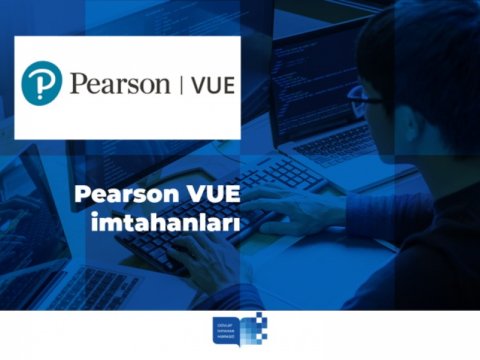Pearson VUE imtahanları yeni ünvanda keçirilir-DİM