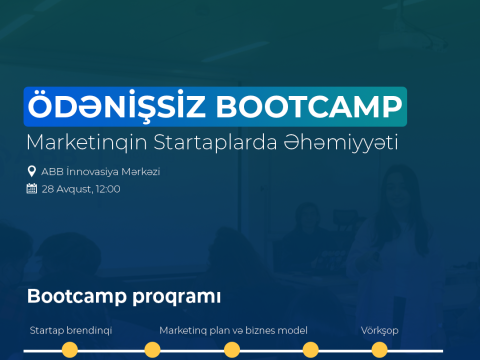 “Marketinqin Startaplarda Əhəmiyyəti” adlı Bootcamp keçiriləcək-FOTO