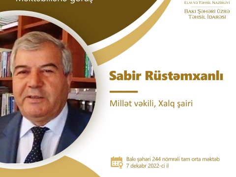 Sabir Rüstəmxanlı şagirdlərlə görüşəcək