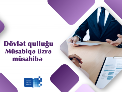 Dövlət qulluğuna qəbul üçün müsabiqənin müsahibə mərhələsi elan edilir-DİM