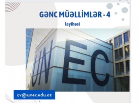 Son beş ildə 133 gənc müəllim UNEC-də tədrisə cəlb olunub