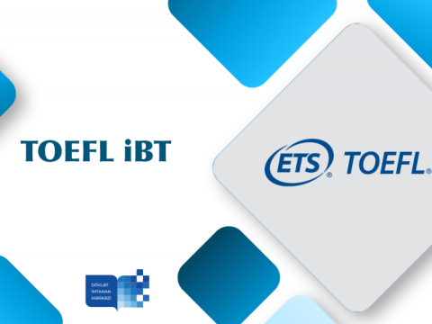 DİM-də TOEFL iBT imtahanı keçiriləcək