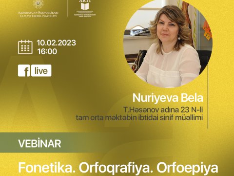 İbtidai sinif rus bölməsi üzrə “Fonetika. Orfoqrafiya. Orfoepiya” vebinarı keçiriləcək