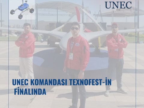 UNEC komandası TEXNOFEST-in finalına yüksəlib