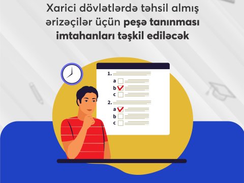 Xaricdə təhsil almış ərizəçilər üçün peşə tanınması imtahanı keçiriləcək