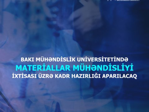 BMU-da daha bir yeni ixtisas - Materiallar mühəndisliyi