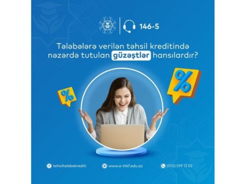 Təhsil kreditində güzəştlər nəzərdə tutulub