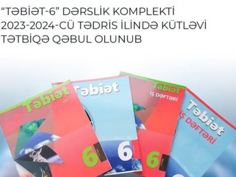  “Təbiət-6” dərslik komplekti tədris olunacaq