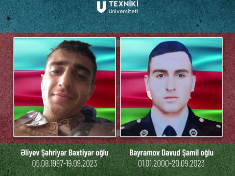 AzTU-nun iki məzunu şəhidlik zirvəsinə yüksəlib