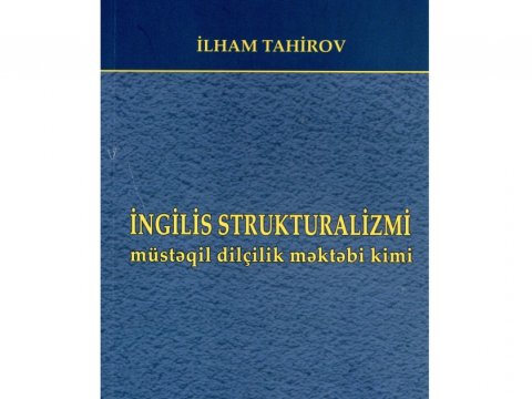 “İngilis strukturalizmi müstəqil dilçilik məktəbi kimi” - yeni nəşr