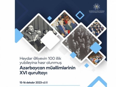 Azərbaycan müəllimlərinin XVI qurultayı davam edir