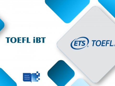 Növbəti TOEFL iBT imtahanı keçiriləcək