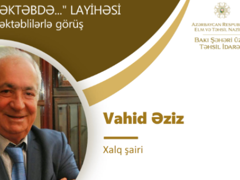 Xalq şairinin məktəblilərlə görüşü olacaq