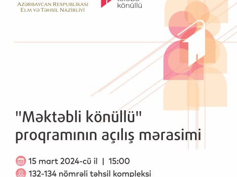 “Məktəbli könüllü” proqramının açılış mərasimi keçiriləcək