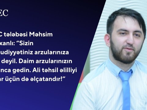 UNEC tələbəsi: “Sizin məhdudiyyətiniz arzularınıza əngəl deyil”