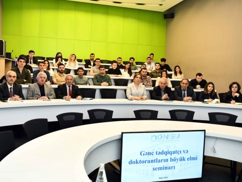 ADNSU-da tədqiqatçılar və doktorantların Böyük elmi seminarı keçirilib