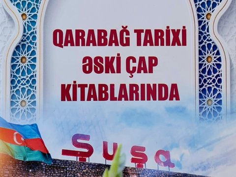“Qarabağ tarixi əski çap kitablarında” kataloqu nəşr olunub  