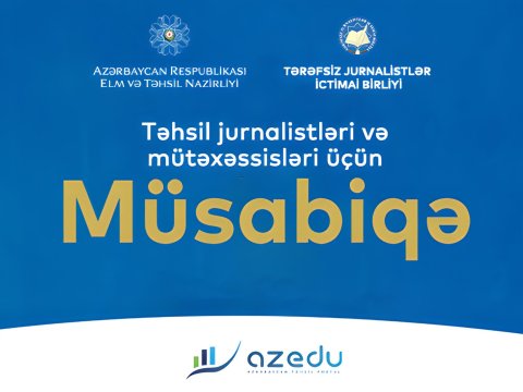 Təhsil jurnalistləri və ekspertləri üçün müsabiqə DAVAM EDİR