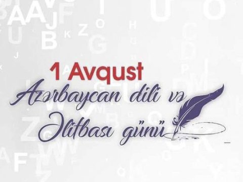 1 avqust - Azərbaycan Əlifbası və Dili Günüdür