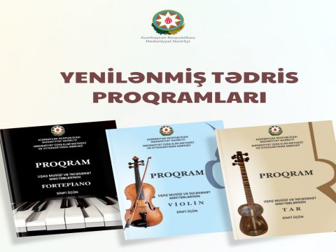 Musiqi və incəsənət məktəblərində tədris proqramları yenilənib