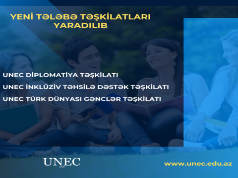 UNEC-də 3 yeni tələbə təşkilatı yaradılıb