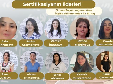 Şirvan-Salyan regionu üzrə “Sertifikasiyanın liderləri”- İngilis dili fənni üzrə ilk 10-luq