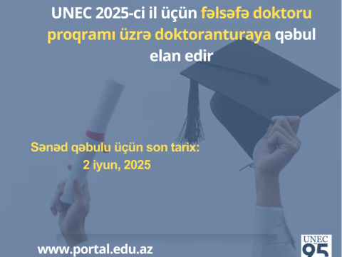 UNEC-də 2025-ci il üzrə fəlsəfə doktoru proqramına qəbul elan edilir