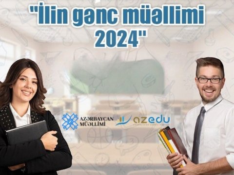 “İlin gənc müəllimi 2024”: 50 müəllimin siyhası bu tarixdə...