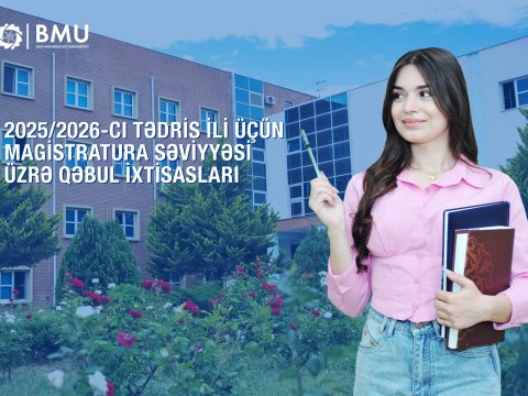 BMU-nun magistratura səviyyəsi və MBA proqramı üzrə qəbul planı təsdiqlənib