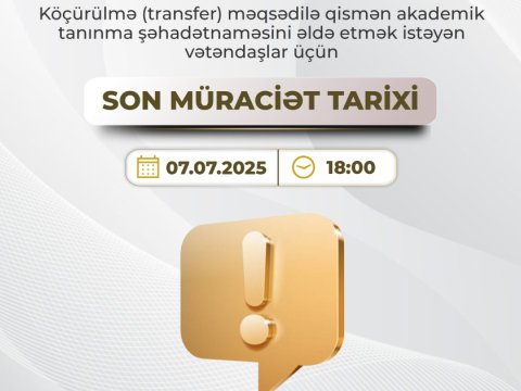 Xaricdə təhsil alanlara qismən akademik tanınma üçün müraciət müddəti uzadılıb