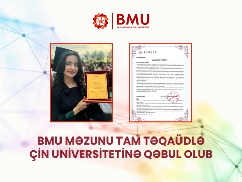 BMU məzunu tam təqaüdlə Çin universitetinə qəbul olub