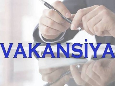 DİM bu vəzifə üzrə vakansiya elan edib
