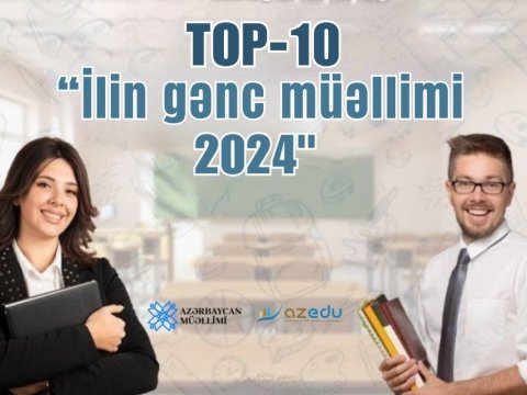 "İlin gənc müəllimi-2024" sorğu-müsabiqəsi yekunlaşır - son 1 GÜN