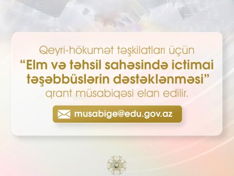 İctimai təşəbbüslərin dəstəklənməsi üzrə qrant müsabiqəsi elan edilir