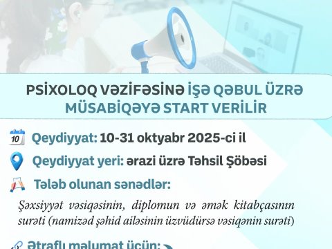 Psixoloq vəzifəsinə işə qəbul üzrə müsabiqəyə start verilir