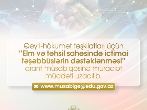 Qrant müsabiqəyə müraciət müddəti uzadılıb