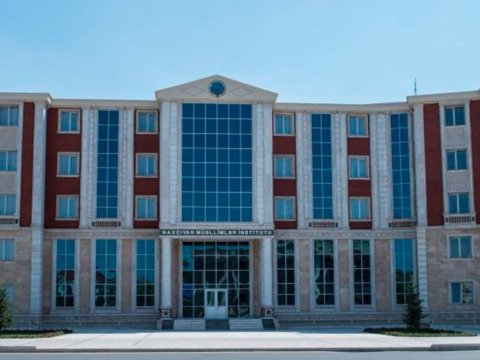 Naxçıvan Müəllimlər İnstitutu bağlanır? &ndash;&nbsp;RƏSMİ AÇIQLAMA